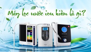 Chuyên Gia Nói Về Máy Lọc Nước Ion Kiềm