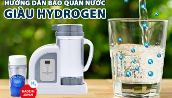 Hướng Dẫn Bảo Quản Nước Giàu Hydrogen