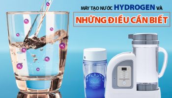 Máy Tạo Nước Hydrogen Và Những Điều Cần Biết