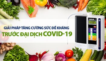 Giải Pháp Tăng Cường Sức Đề Kháng Cho Cơ Thể Trước Đại Dịch Covid-19