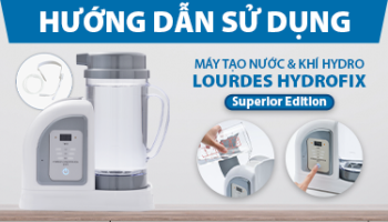 Ảnh thumnail content-Hướng dẫn sử dụng máy tạo nước & khí Hydro Lourdes Hydrofix Superior Edition-kimlongphat.vn